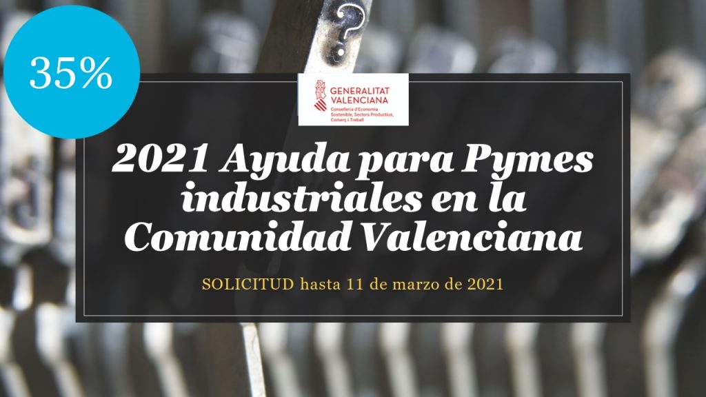 Ayudas para inversiones de PYMES INDUSTRIALES de la Comunitat ...